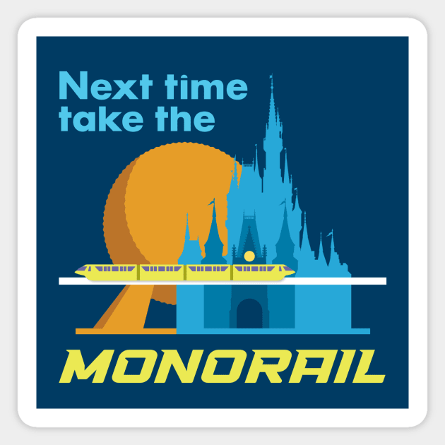 Next Time Take The Monorail Sticker by Rosado